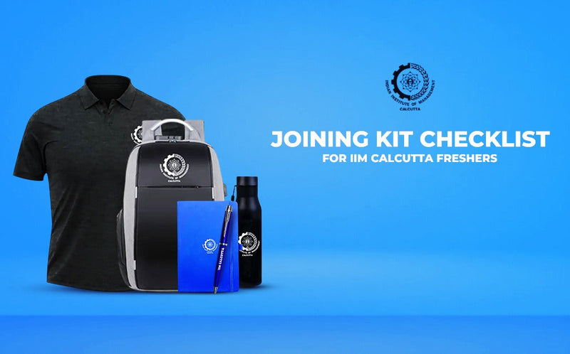 Joining Kit Checklist for IIM Calcutta Freshers